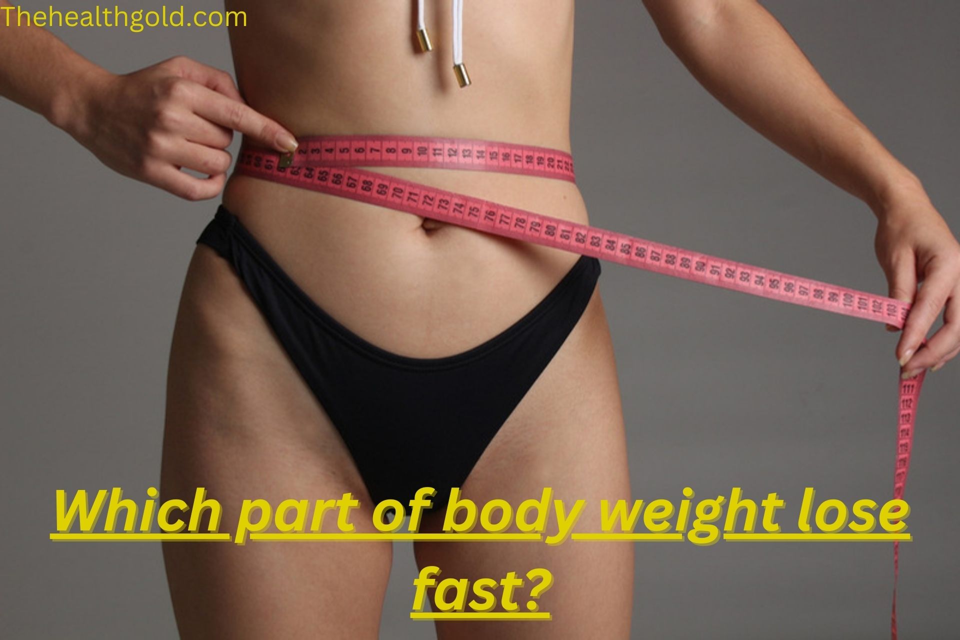 Which part of body weight lose fast?